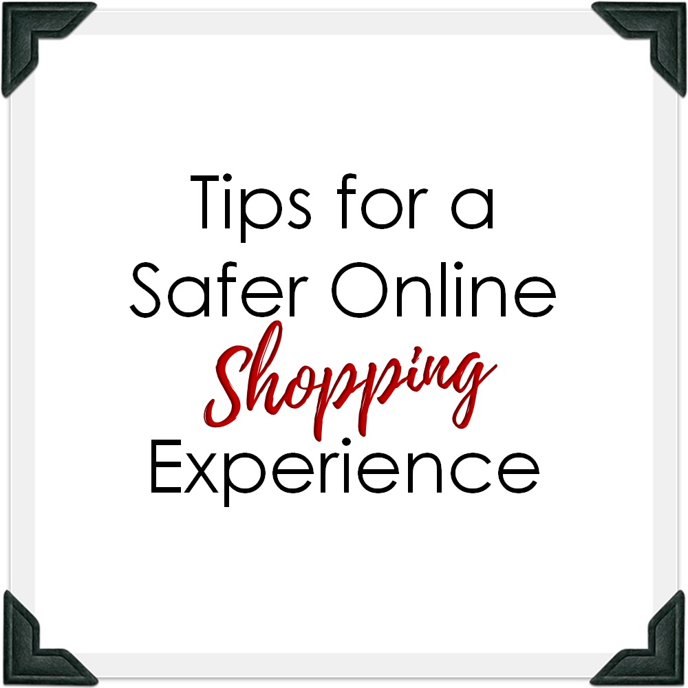 Tips for a Safer Online Shopping Experience